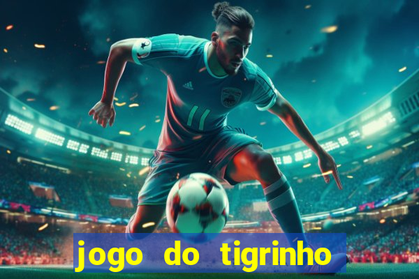 jogo do tigrinho que mais paga